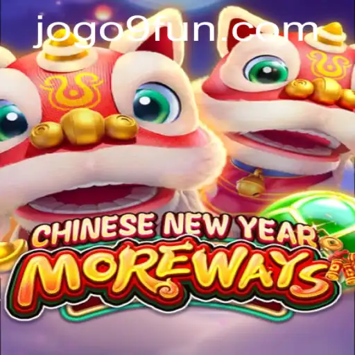 Descubra CHINESENEWYEARMOREWAYS: Uma Nova Experiência de Jogo no 9FUN.COM